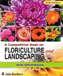 A COMPETITIVE BOOK ON FLORICULTURE AND LANDSCAPING | EERATI SATHYANARAYANA | Jain Brothers