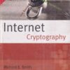 INTERNET CRYPTOGRAPHY | RICHARD E. SMITH | Pearson