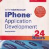 IPHONE APPLICATION DEVELOPMENT IN 24 HOURS | JOHN RAY | Pearson