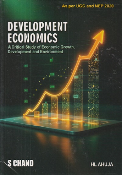 DEVELOPMENT ECONOMICS | H. L. AHUJA | S.Chand