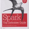 OREILLY SPARK THE DEFINITIVE GUIDE | BILL CHAMBERS, MATEI ZAHARIA | Shroff Publishers and Distributors (SPD)