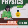 PERFECT PHYSICS Vol. 2 Std. XII / Std. 12 (SCIENCE) | Target Publications