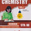 PERFECT CHEMISTRY Vol. 1 Std. XII / Std. 12 (SCIENCE) | Target Publications