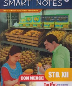 SMART NOTES COMMERCE (MATHEMATICS AND STATISTICS PART 2) STD 12TH  | HSC Commerce Maharashtra Board | Target Publications
