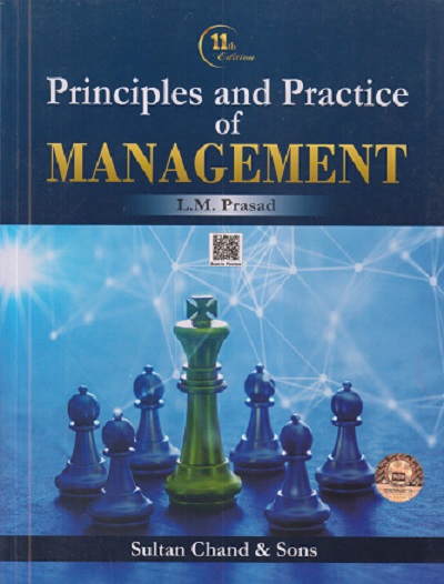 PRINCIPLES AND PRACTICE OF MANAGEMENT | L.M. PRASAD | Sultan Chand & Sons