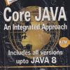 CORE JAVA (An Integrated Approach) Includes All Versions Upto JAVA 8 Black Book | DR. R. NAGESWARA RAO | Dreamtech