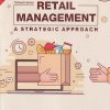 RETAIL MANAGEMENT | BARRY BERMAN, JOEL R. EVANS , MINI MATHUR | Pearson
