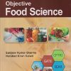 OBJECTIVE FOOD SCIENCE (12TH Edition) | SANJEEV KUMAR SHARMA, HARSHAD KIRAN KALWAIT | Jain Brothers