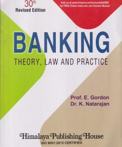 BANKING (Theory, Law And Practice) | E. GORDON, K. NATARAJAN | Himalaya Publishing House