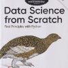 DATA SCIENCE FROM SCRATCH | JOEL GRUS | Shroff Publishers and Distributors (SPD)