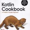 KOTLIN COOKBOOK | KEN KOUSEN | Shroff Publishers and Distributors (SPD)