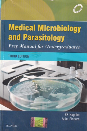 MEDICAL MICROBIOLOGY AND PARASITOLOGY | BS NAGOBA, ASHA PICHARE ...