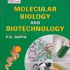 MOLECULAR BIOLOGY AND BIOTECHNOLOGY | P. K. GUPTA | Rastogi