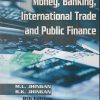 MONEY, BANKING, INTERNATIONAL TRADE AND PUBLIC FINANCE | M.L. JHINGAN, B.K. JHINGAN | Vrinda Publisher
