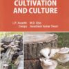 MUSHROOM CULTIVATION AND CULTURE | L. P. AWASTHI, M. D. OJHA, ENESPA, AWADHESH KUMAR TIWARI | Kalyani Publishers