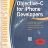 OBJECTIVE C FOR IPHONE DEVELOPERS | JAMES A. BRANNAN | McGraw Hill