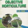 OBJECTIVE HORTICULTURE | S. N. DAS | Kalyani Publishers