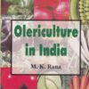 OLERICULTURE IN INDIA | M. K. RANA | Kalyani Publishers