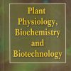 PLANT PHYSIOLOGY BIOCHEMISTRY AND BIOTECHNOLOGY | H. S. SRIVASTAVA | Rastogi