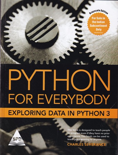 PYTHON FOR EVERYBODY | CHARLESS SEVERANCE | Shroff Publishers and ...