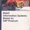 RETAIL INFORMATION SYSTEMS BASED ON SAP PRODUCTS | J. BECKER W. UHR, O VERING | Springer