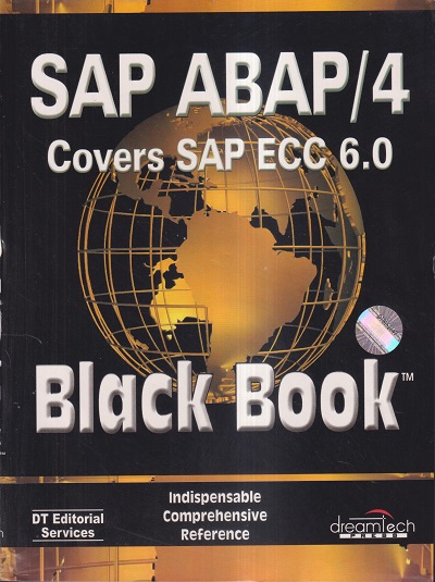 Sap Abap Text Book Notes.pdf SAP ABAP/4 COVERS SAP ECC 6.0 (BLACK BOOK) | DREAMTECH | Pragationline.com