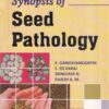 SYNOPSIS OF SEED PATHOLOGY | P. GANESHAMOORTHI, S. SELVARAJ, SRINIVASA N, RAJESH A. M | New Vishal