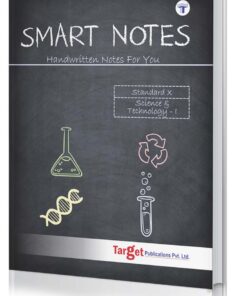 Std 10 Science and Technology 1 | Smart Notes | English Medium Maharashtra Board | Target Publications