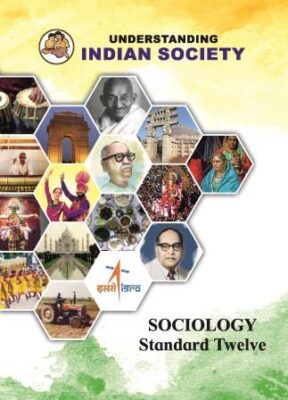 SOCIOLOGY (Understanding Indian Society) Std. TWELVE / Std. 12 (English ...