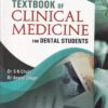 TEXTBOOK OF CLINICAL MEDICINE FOR DENTAL STUDENTS | DR. S. N. CHUGH, DR. ANSHUL CHUGH | Avichal Publishing Company