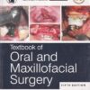 TEXTBOOK OF ORAL AND MAXILLOFACIAL SURGERY | NEELIMA ANIL MALIK, SURESH BHOSALE | Jaypee