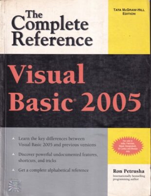THE COMPLETE REFERENCE VISUAL BASIC 2005 | RON PETRUSHA | McGraw Hill ...