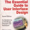 THE ESSENTIAL GUIDE TO USER INTERFACE DESIGN | WILBERT O. GALITZ | Wiley
