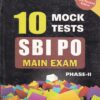 10 MOCK TESTS - SBI PO MAIN EXAM PHASE 2 |  | BSC Publishing