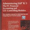 ADMINISTERING SAP R 3 THE FI FINANCIAL ACCOUNTING AND CO CONTROLLING NODULES | JONATHAN BLAIN AND BERNARD DODD, DAVID SANDISON | PHI