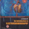 AN INTRODUCTION TO ELECTROCARDIOGRAPHY | Calambur Narasimhan, Johnson Francis, Colin Schamroth, LEOSCHAMROTH | Wiley