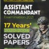 ASSISTANT COMMANDANT EXAMINATION 2021 - 17 YEARS - 2020 to 2004 SOLVED PAPERS - Arihant Experts | Arihant Publications