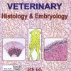 ESSENTIALS OF VETERINARY HISTOLOGY AND EMBRYOLOGY | R. K. GHOSH | Current Books International