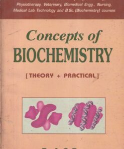 CONCEPTS OF BIOCHEMISTRY | DR. A. C. DEB | National Books