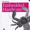 DESIGNING EMBEDDED HARDWARE | JOHN CATSOULIS | Shroff Publishers and Distributors (SPD)