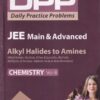 Chemistry Volume 8 - Alkyl Halides To Amines - Daily Practice Problems (DPP) for JEE Main & Advanced - RANJEET SHAHI | Arihant Publications