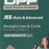 Mathematics Volume 4 - Straight Line and Circle - Daily Practice Problems (DPP) for JEE Main & Advanced - AMIT M. AGARWAL | Arihant Publications