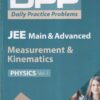 Physics Volume 1 - Measurement & Kinematics - Daily Practice Problems (DPP) for JEE Main & Advanced - DB SINGH | Arihant Publications