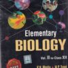 ELEMENTARY BIOLOGY Volume 2 for Class 12th -  CBSE / NEET | K. N. BHATIA, M. P. TYAGI | Trueman Publication