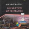 FOUNDATION MATHEMATICS - For Class 6th - SELF HELP TO ICSE -  - Arun Deep