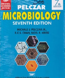 MICROBIOLOGY | MICHAEL J. PELCZAR JR., E.C.S. CHAN, NOEL R. KRIEG | East West Press