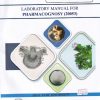 LABORATORY MANUAL FOR PHARMACOGNOSY 20053 (DIPLOMA IN PHARMACY 1ST YEAR) | MAHARASHTRA STATE BOARD