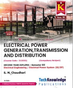 ELECTRICAL POWER GENERATION TRANSMISSION AND DISTRIBUTION (Electrical Engg. Sem 3) MSBTE | S M CHAUDHARI | TechKnowledge Publications