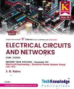 ELECTRICAL CIRCUITS AND NETWORKS  (Electrical Engg. Sem 3) MSBTE | J.S. KATRE | TechKnowledge Publications