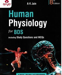HUMAN PHYSIOLOGY For BDS | DR. A.K. JAIN | Arya Publishing Company